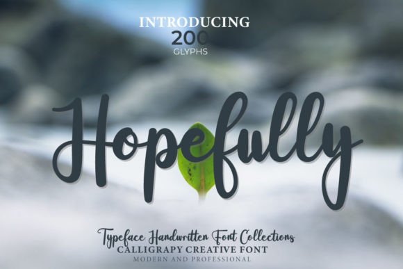 Hopefully Font: The Handwritten Typeface for Clear Campaigns
