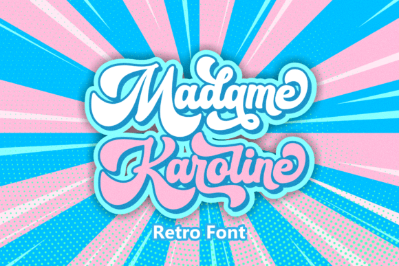 Madame Karoline: A Stylish Display Font