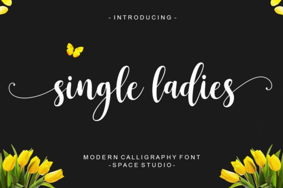 Single Ladies Font: Elevate Your Brand with Elegant Script